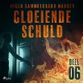 Cover-Bild zum Titel 'Gloeiende schuld: Deel 6' von 'Inger Gammelgaard Madsen'