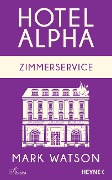Cover-Bild zum Titel 'Zimmerservice' von 'Mark Watson'