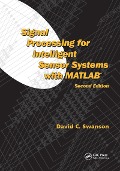 Cover-Bild zum Titel 'Signal Processing for Intelligent Sensor Systems with MATLAB' von 'David C. Swanson'