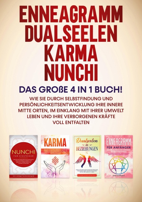 Enneagramm | Dualseelen | Karma | Nunchi: Das große 4 in 1 Buch! - Sophie Grapengeter