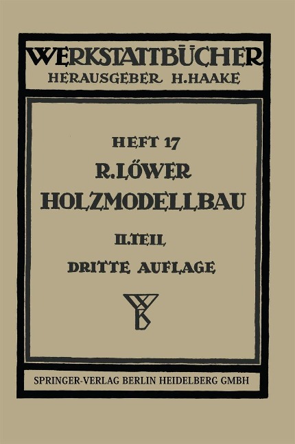 Der Holzmodellbau - R. Löwer