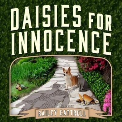 Daisies for Innocence Lib/E - Bailey Cattrell