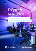 Cover-Bild zum Titel 'E-Sport & Gesellschaft' von 'Timo Schöber'