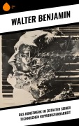 Cover-Bild zum Titel 'Das Kunstwerk im Zeitalter seiner technischen Reproduzierbarkeit' von 'Walter Benjamin'
