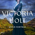 Cover-Bild zum Titel 'Arfur fortíðar' von 'Victoria Holt'