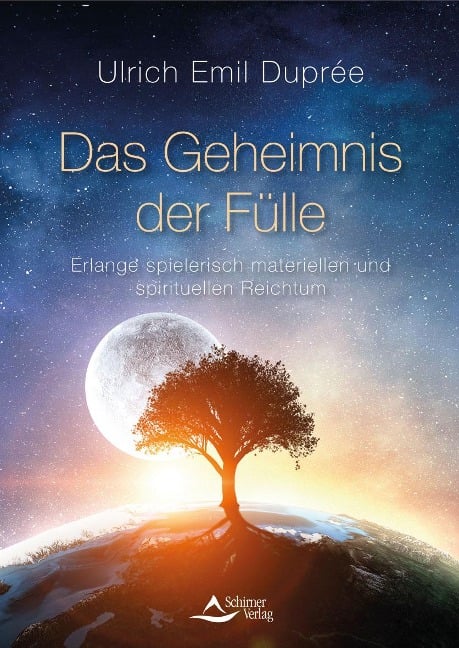 Das Geheimnis der Fülle - Ulrich Emil Duprée