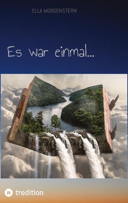 Es war einmal... - Ella Morgenstern