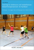 Training für defensive und halboffensive Abwehrkooperationen im Handball - Jörg Madinger