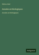 Cover-Bild zum Titel 'Annales archéologiques' von 'Didron Ainé'