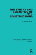 Cover-Bild zum Titel 'The Syntax and Semantics of Wh-Constructions' von 'Paul Hirschbuhler'