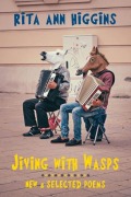 Cover-Bild zum Titel 'Jiving with Wasps' von 'Rita Ann Higgins'