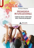 Cover-Bild zum Titel 'Pedagogia interculturale. Cornici di senso e dimensioni della riflessione pedagogica' von 'Emiliano Macinai'