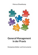 Cover-Bild zum Titel 'General Management in der Praxis' von 'Marcus Disselkamp'
