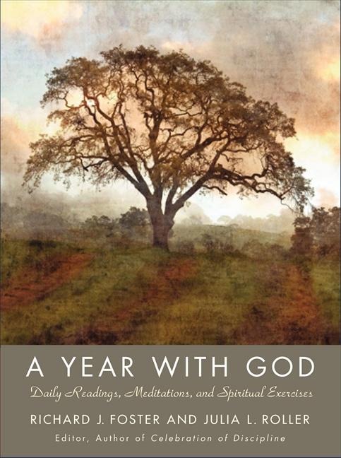 A Year with God - Richard J Foster
