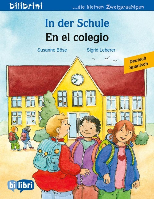 In der Schule (Deutsch-Spanisch) - Susanne Böse