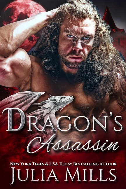 Dragon's Assassin (Dragon Guard Series, #48) - Julia Mills
