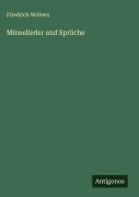Cover-Bild zum Titel 'Minnelieder und Sprüche' von 'Friedrich Wolters'
