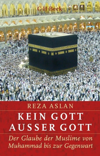 Kein Gott außer Gott - Reza Aslan