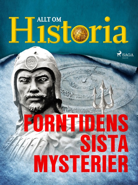 Forntidens sista mysterier - Allt om Historia