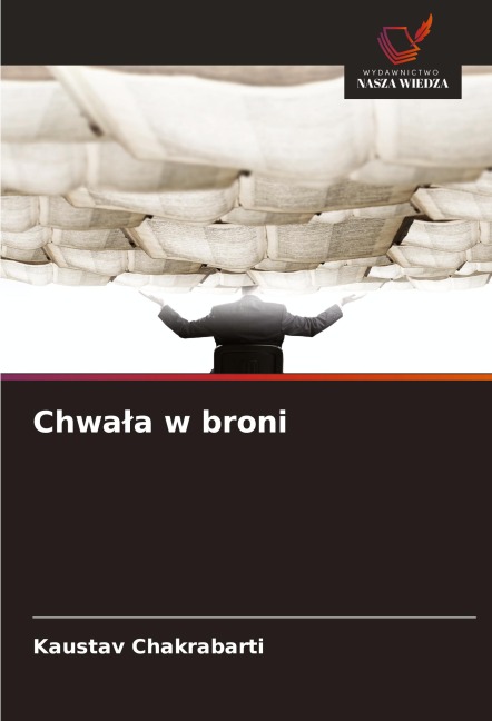 Chwa¿a w broni - Kaustav Chakrabarti