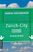 Cover-Bild zum Titel 'Zürich City' von 'Andreas Russenberger'