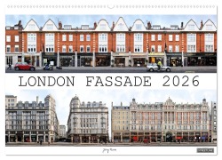 London Fassade 2026 (Wandkalender 2026 DIN A2 quer), CALVENDO Monatskalender - Jörg Rom