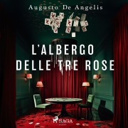 Cover-Bild zum Titel 'L'albergo delle Tre Rose' von 'Augusto De Angelis'