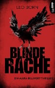 Cover-Bild zum Titel 'Blinde Rache' von 'Leo Born'