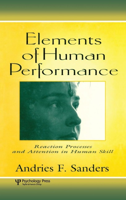 Elements of Human Performance - Andries F. Sanders, Andries Sanders