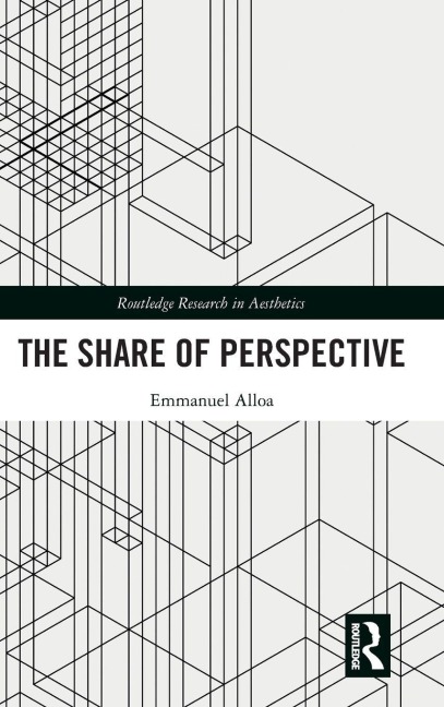 The Share of Perspective - Emmanuel Alloa