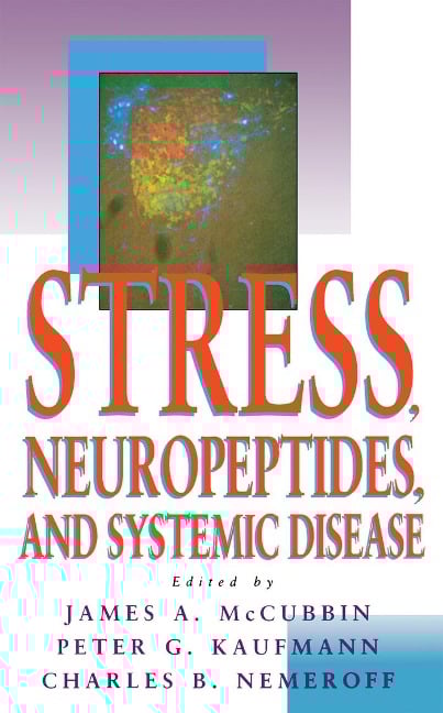 Stress, Neuropeptides, and systemic disease - 