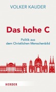 Cover-Bild zum Titel 'Das hohe C' von 'Volker Kauder'