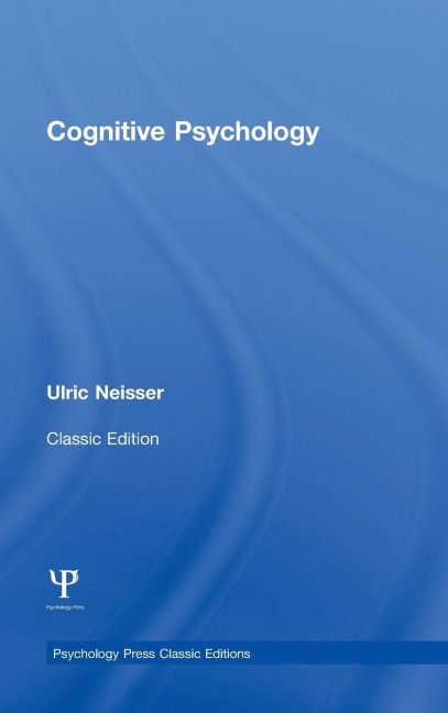 Cognitive Psychology - Ulric Neisser