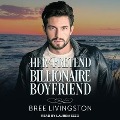 Cover-Bild zum Titel 'Her Pretend Billionaire Boyfriend: A Clean Billionaire Romance' von 'Bree Livingston'
