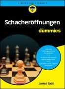 Cover-Bild zum Titel 'Schacheröffnungen für Dummies' von 'James Eade'