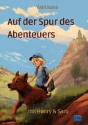 Cover-Bild zum Titel 'Auf der Spur des Abenteuers' von 'Yani Nara'