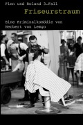Cover-Bild zum Titel 'Friseurstraum' von 'Herbert von Lemgo'