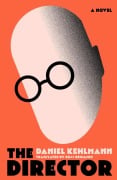 Cover-Bild zum Titel 'The Director' von 'Daniel Kehlmann'