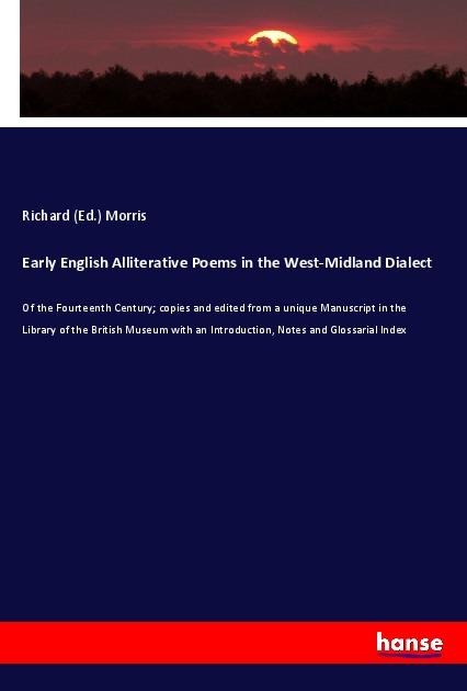 Early English Alliterative Poems in the West-Midland Dialect - Richard (Ed. Morris