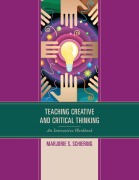 Cover-Bild zum Titel 'Teaching Creative and Critical Thinking' von 'Marjorie S. Schiering'