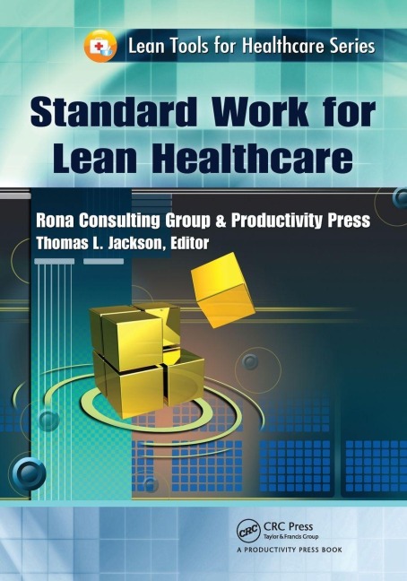 Standard Work for Lean Healthcare - Thomas L. Jackson