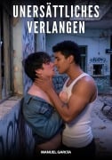 Cover-Bild zum Titel 'Unersättliches Verlangen' von 'Manuel García'
