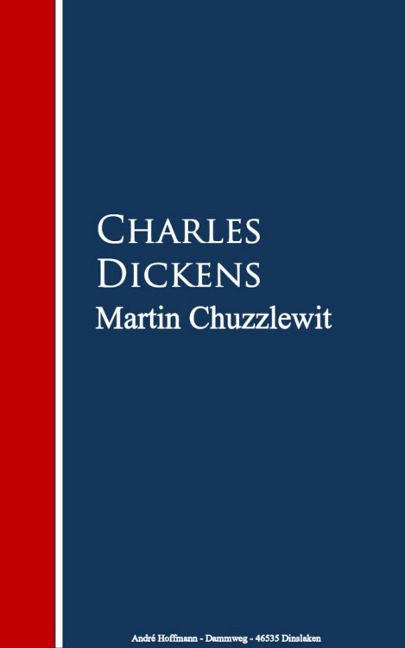 Martin Chuzzlewit - Charles Dickens