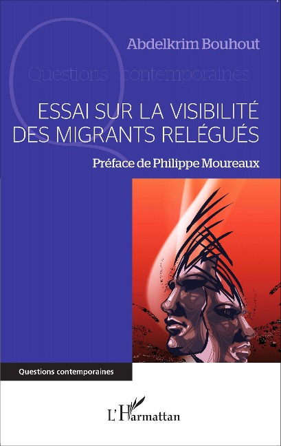 Essai sur la visibilité des migrants relégués - Abdelkrim Bouhout