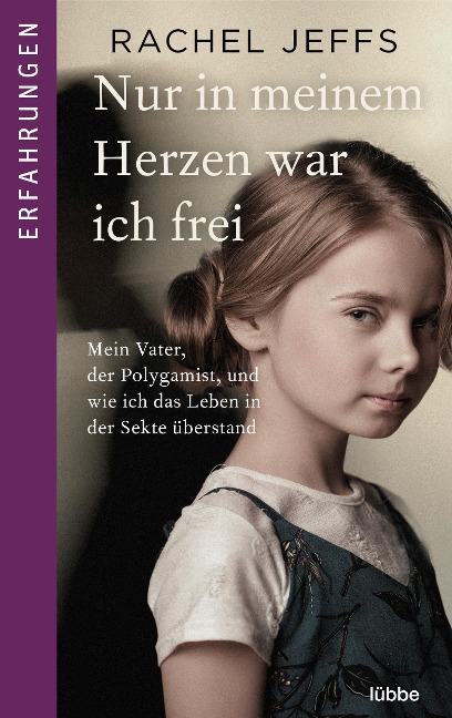 Nur in meinem Herzen war ich frei - Rachel Jeffs