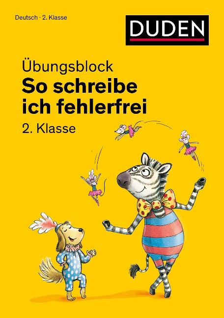So schreibe ich fehlerfrei - Übungsblock 2. Klasse - 