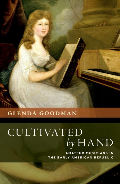 Cultivated by Hand - Glenda Goodman