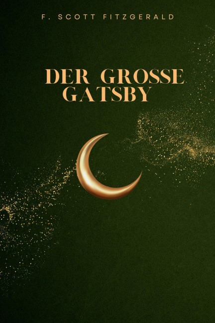 Der große Gatsby - F. Scott Fitzgerald