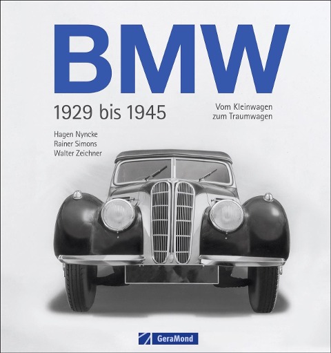 BMW 1929 bis 1945 - Walter Zeichner, Rainer Simons, Hagen Nyncke