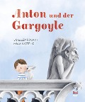 Cover-Bild zum Titel 'Anton und der Gargoyle' von 'Jo Ellen Bogart'
